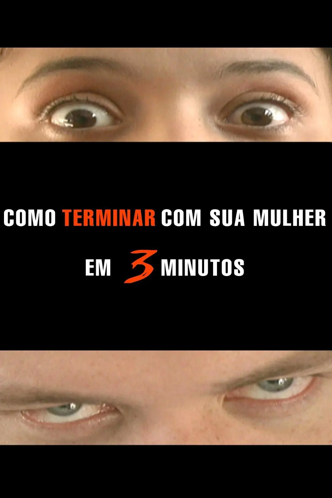 Como Terminar Com Sua Mulher em 3 Minutos_peliplat