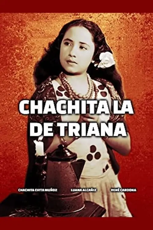 Chachita la de Triana_peliplat