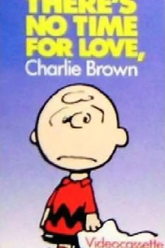 Não Há Tempo para o Amor, Charlie Brown_peliplat