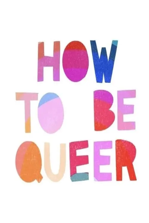 How to Be Queer_peliplat