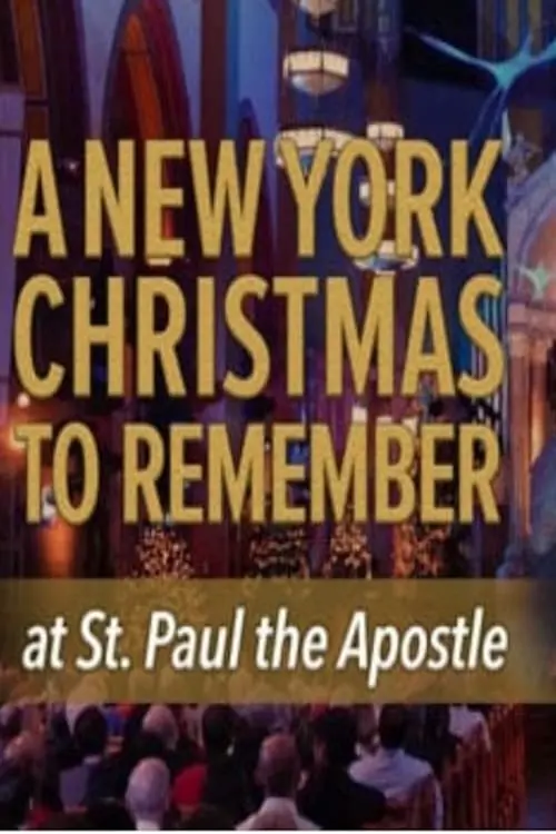 CBS Presents: A New York Christmas to Remember at St. Paul the Apostle_peliplat