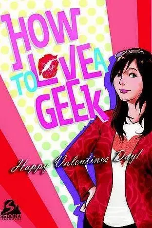 How to Love a Geek_peliplat