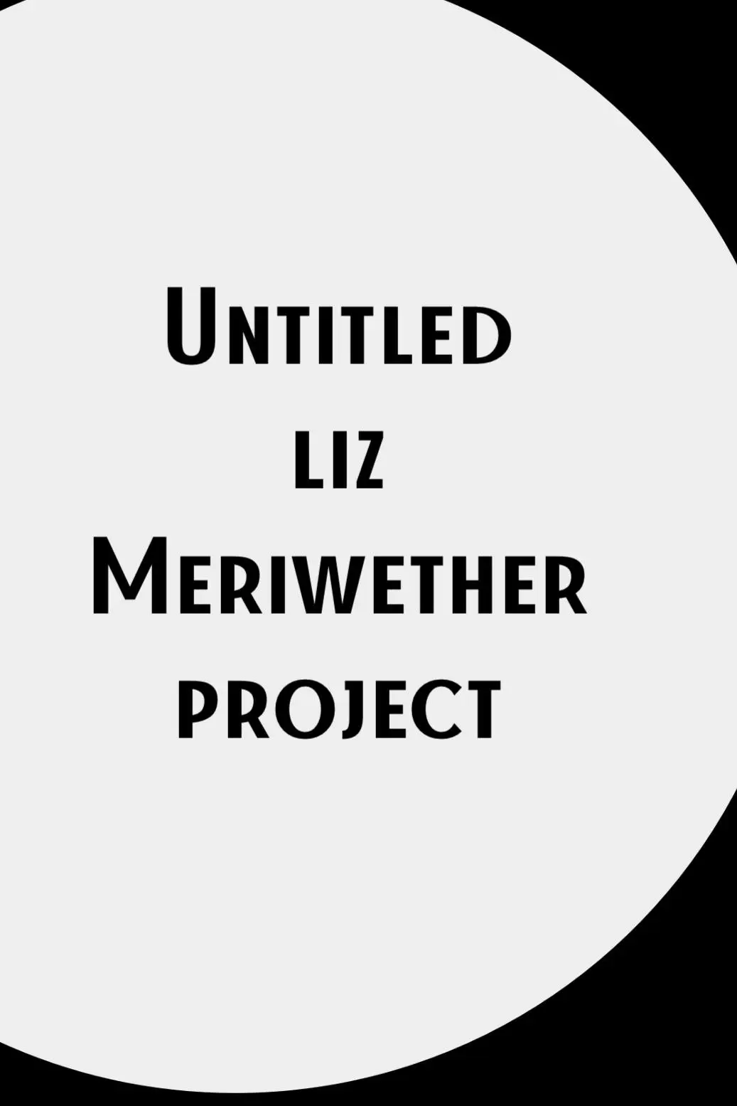 Untitled Liz Meriwether Project_peliplat