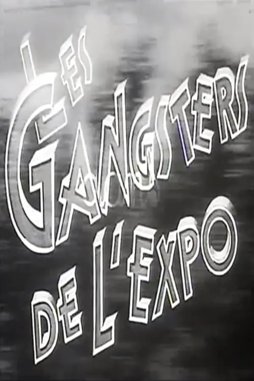 Les gangsters de l'expo_peliplat