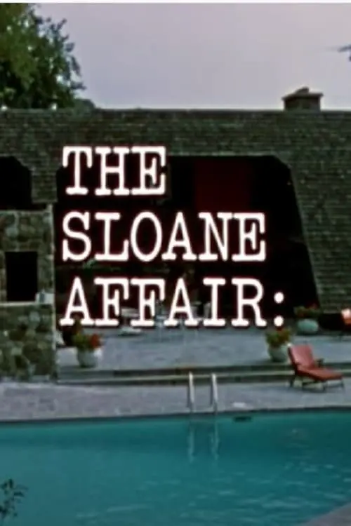 The Sloane Affair_peliplat