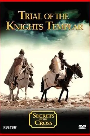 Secrets of the Cross: Trial of the Knights Templar_peliplat
