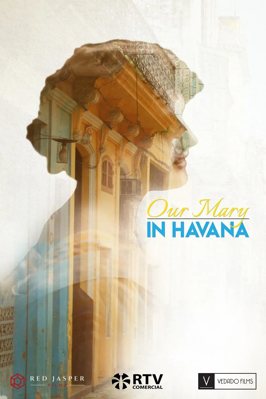 Our Mary in Havana_peliplat