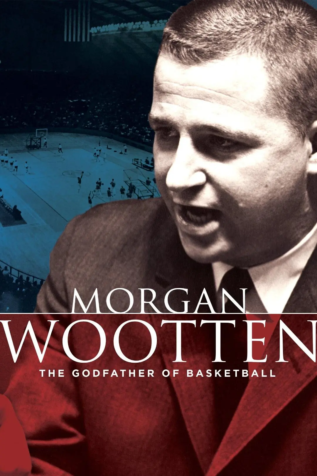 Morgan Wootten: The Godfather of Basketball_peliplat