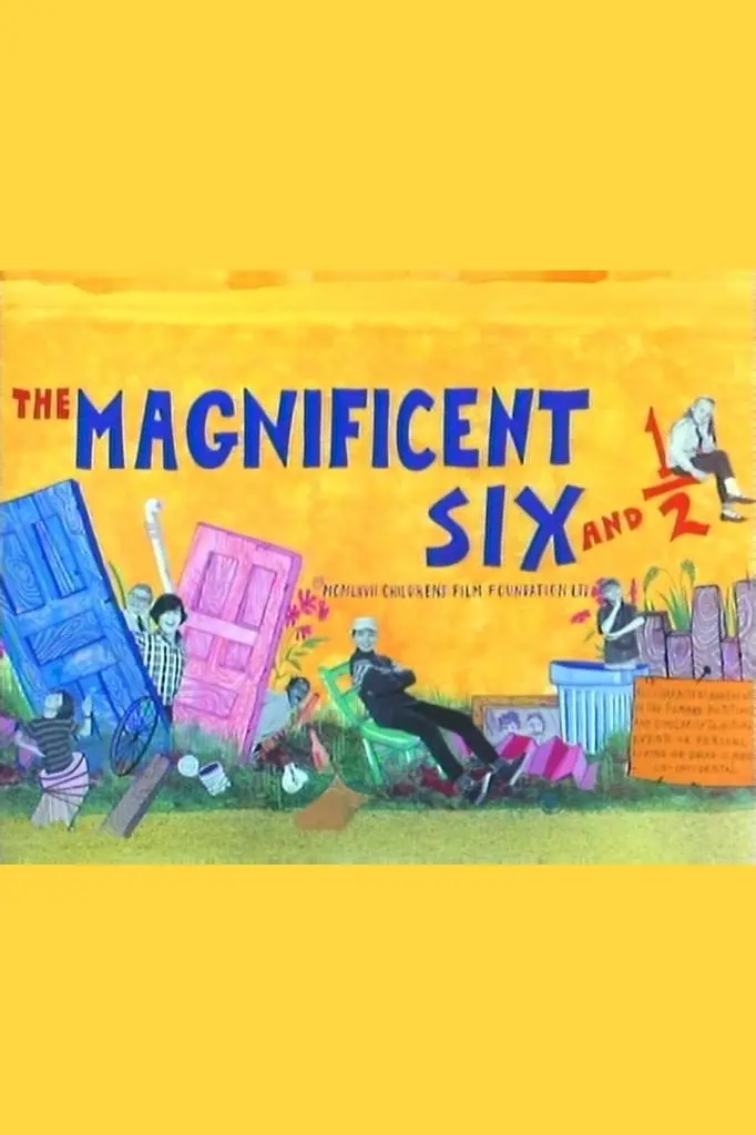 The Magnificent Six and ½: That's All We Need_peliplat