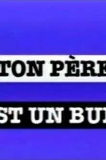 Ton père est un bum_peliplat