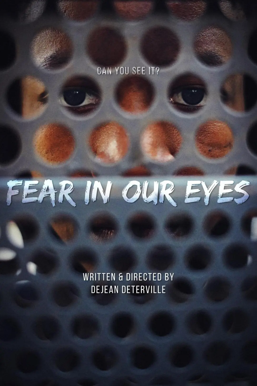 Fear in Our Eyes_peliplat