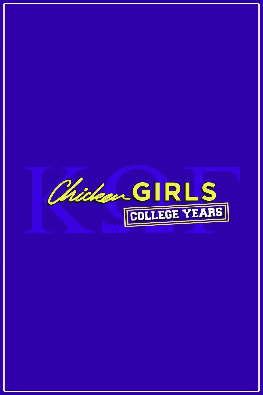 Chicken Girls: College Years_peliplat