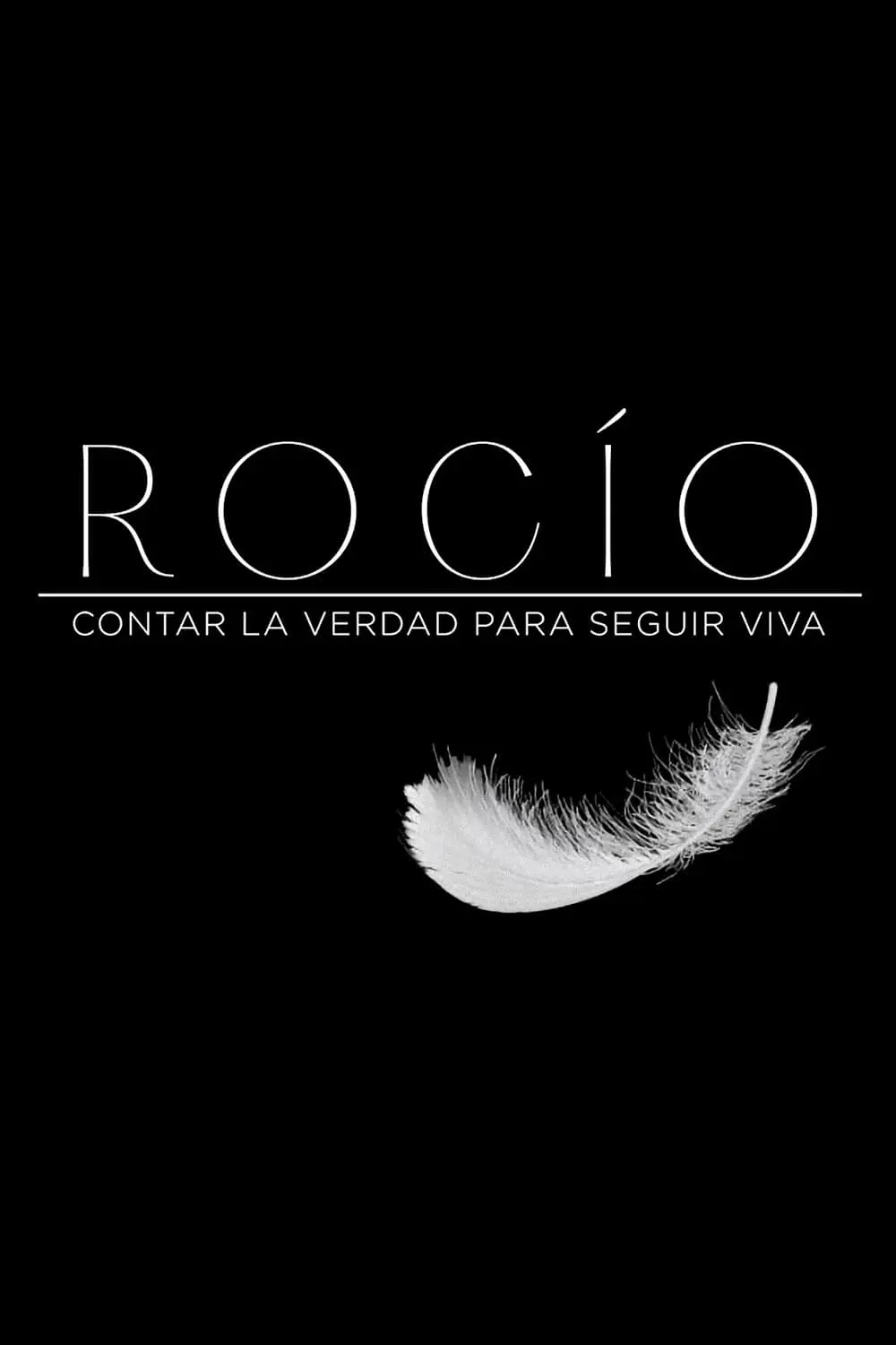 Rocío: Contar la verdad para seguir viva_peliplat