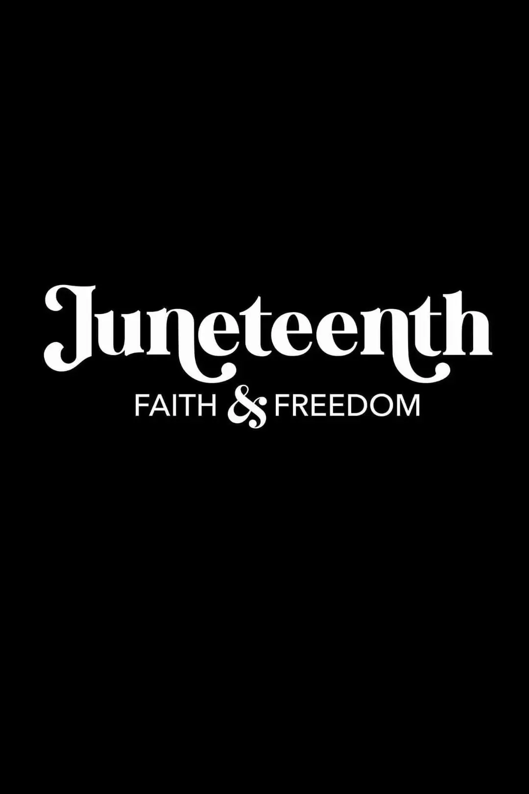 Juneteenth: Faith & Freedom_peliplat