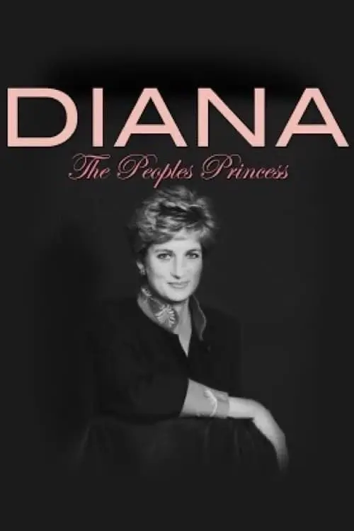 Diana: The People's Princess_peliplat