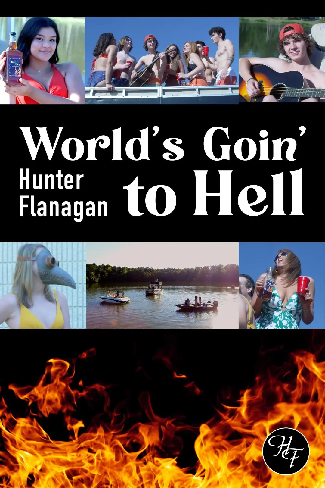 Hunter Flanagan: World's Goin' to Hell_peliplat