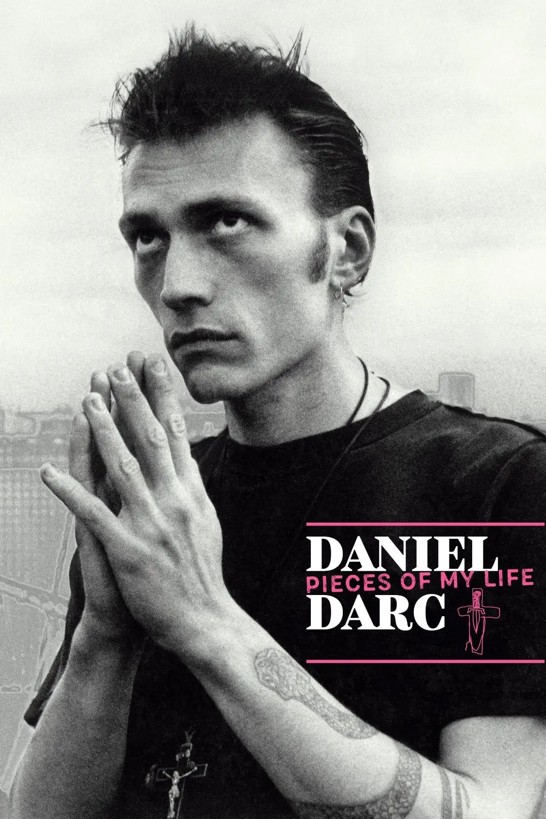 Daniel Darc, Pieces of My Life_peliplat