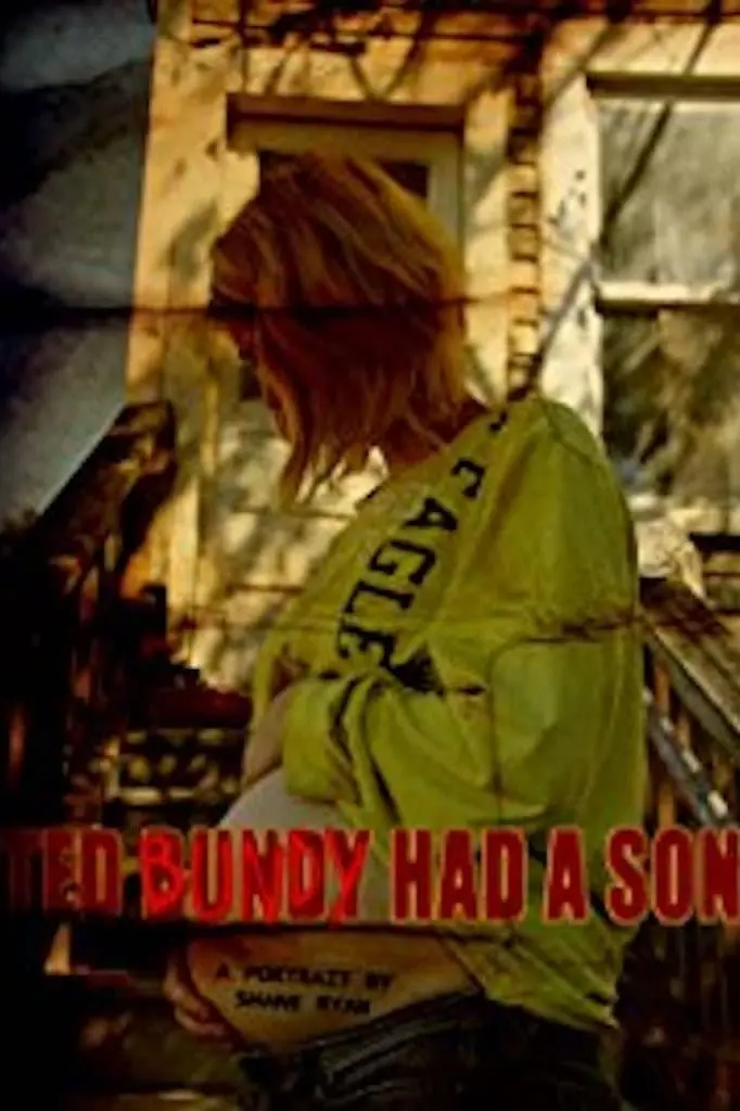 Ted Bundy Had a Son_peliplat