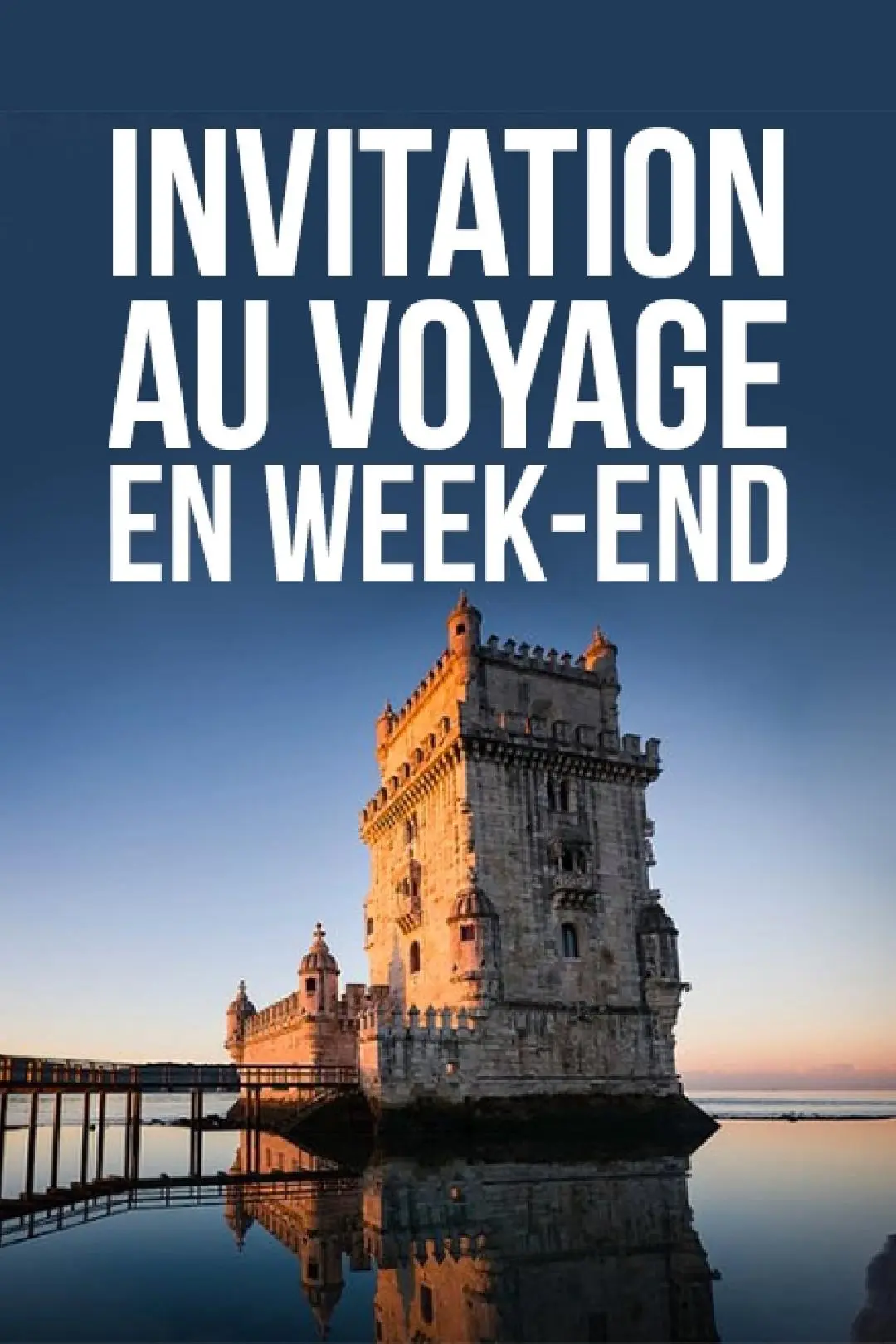 Invitation au voyage en week-end_peliplat