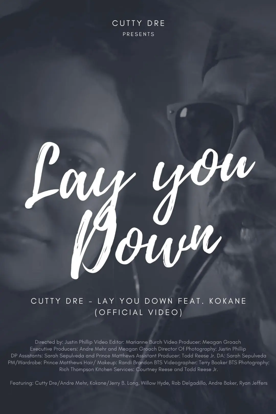 Cutty Dre: Lay You Down_peliplat