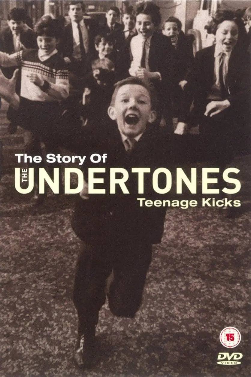 Teenage Kicks: The Undertones_peliplat