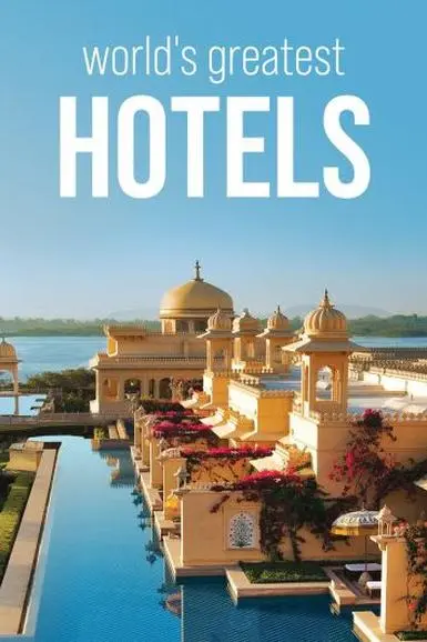 World's Greatest Hotels_peliplat