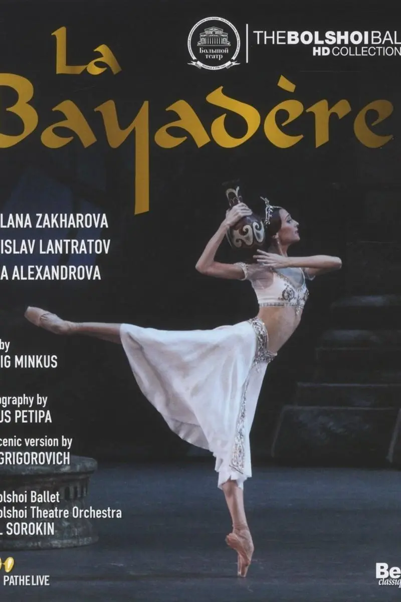 The Bolshoi Ballet: Live From Moscow - La Bayadère_peliplat