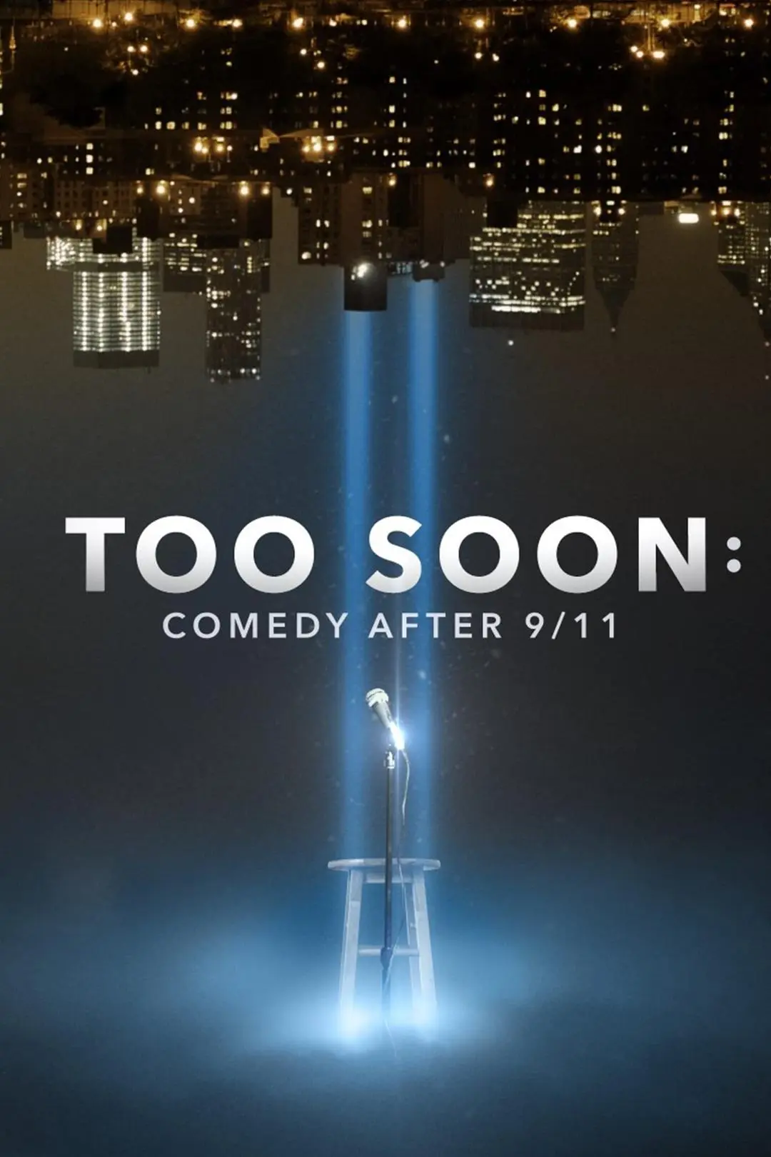 Too Soon: Comedy After 9/11_peliplat