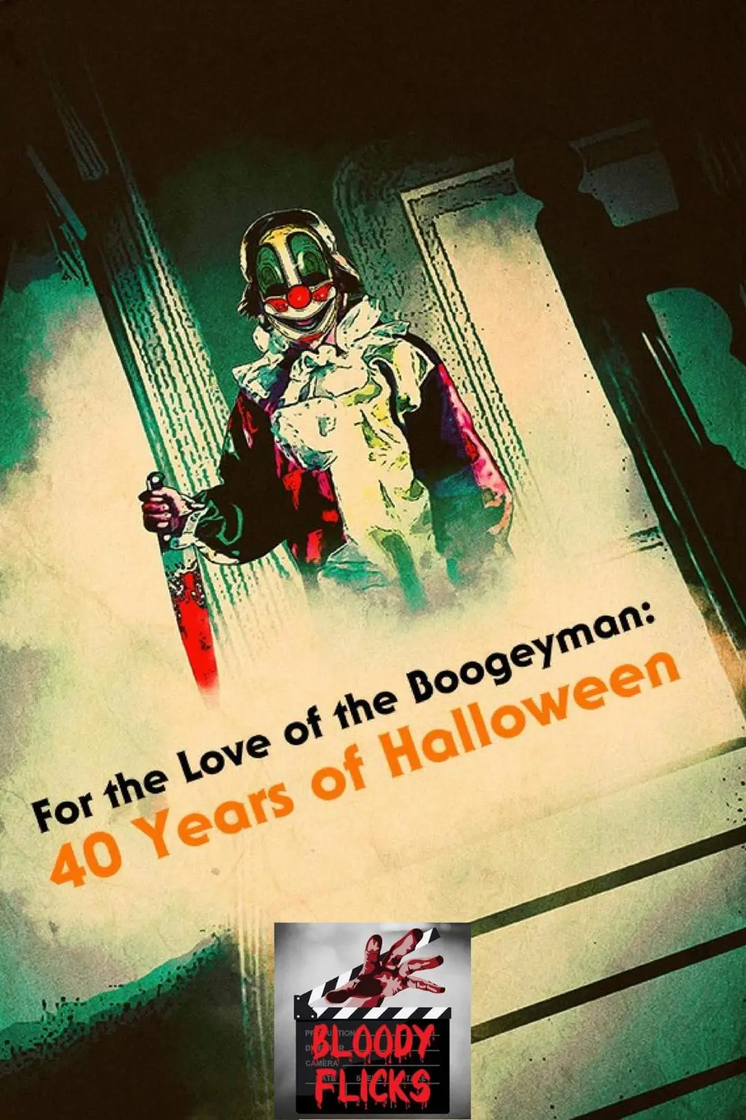 For the Love of the Boogeyman: 40 Years of Halloween_peliplat