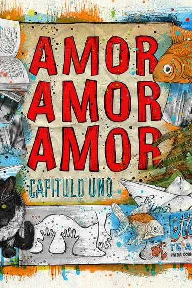 Amor Amor Amor: Capitulo Uno_peliplat