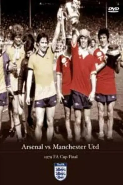 FA Cup Final: 1979 - Arsenal Vs Manchester United_peliplat