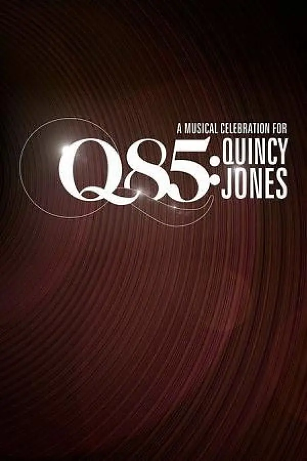 Q 85: A Musical Celebration For Quincy Jones_peliplat