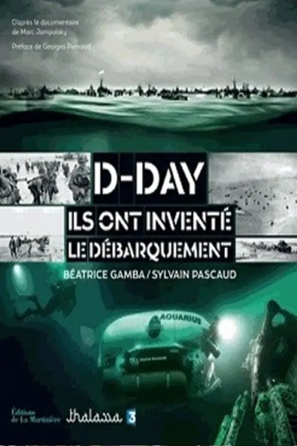 D-Day: Ils ont inventé le Débarquement_peliplat