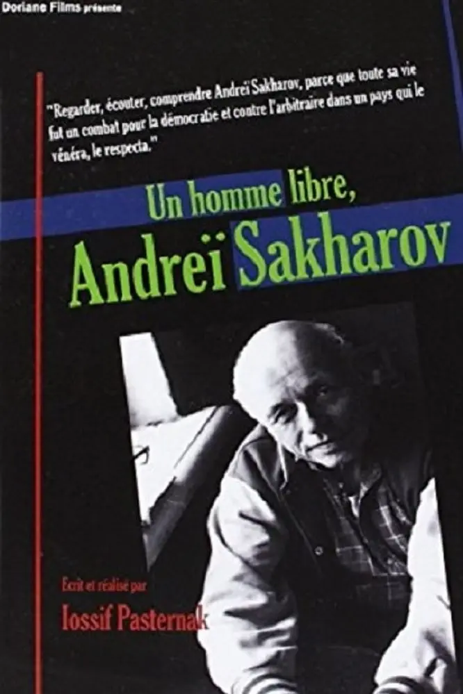 Un homme libre, Andreï Sakharov_peliplat