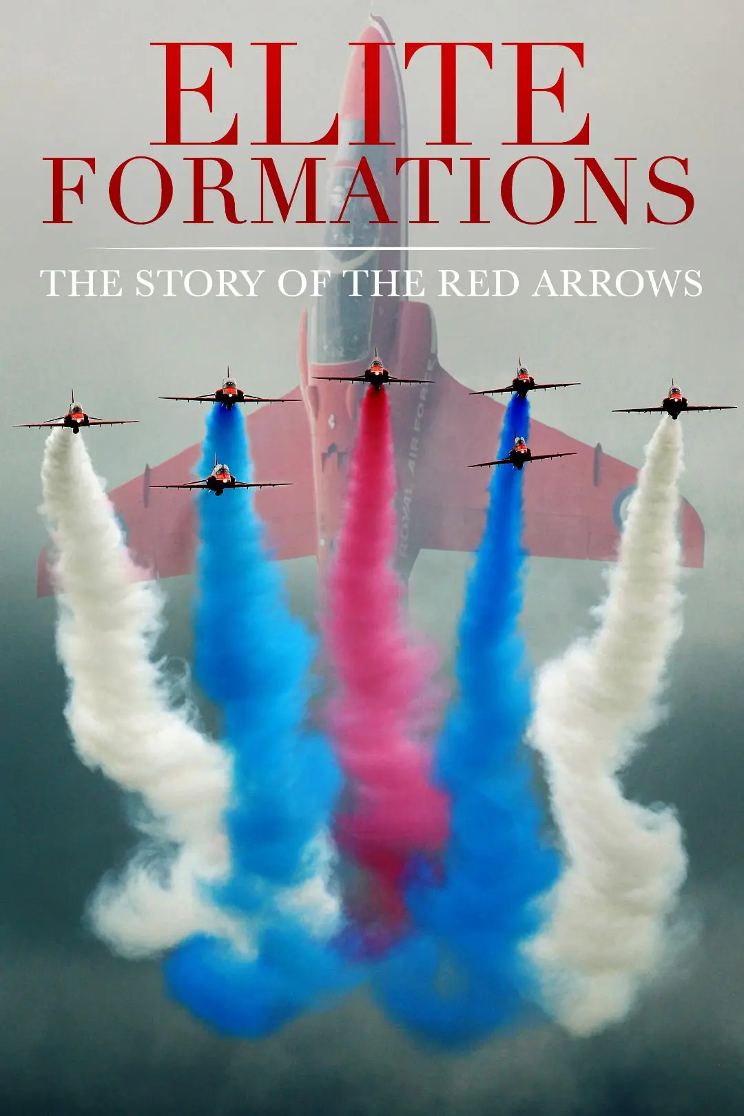 Elite Formations: The Story of the Red Arrows_peliplat