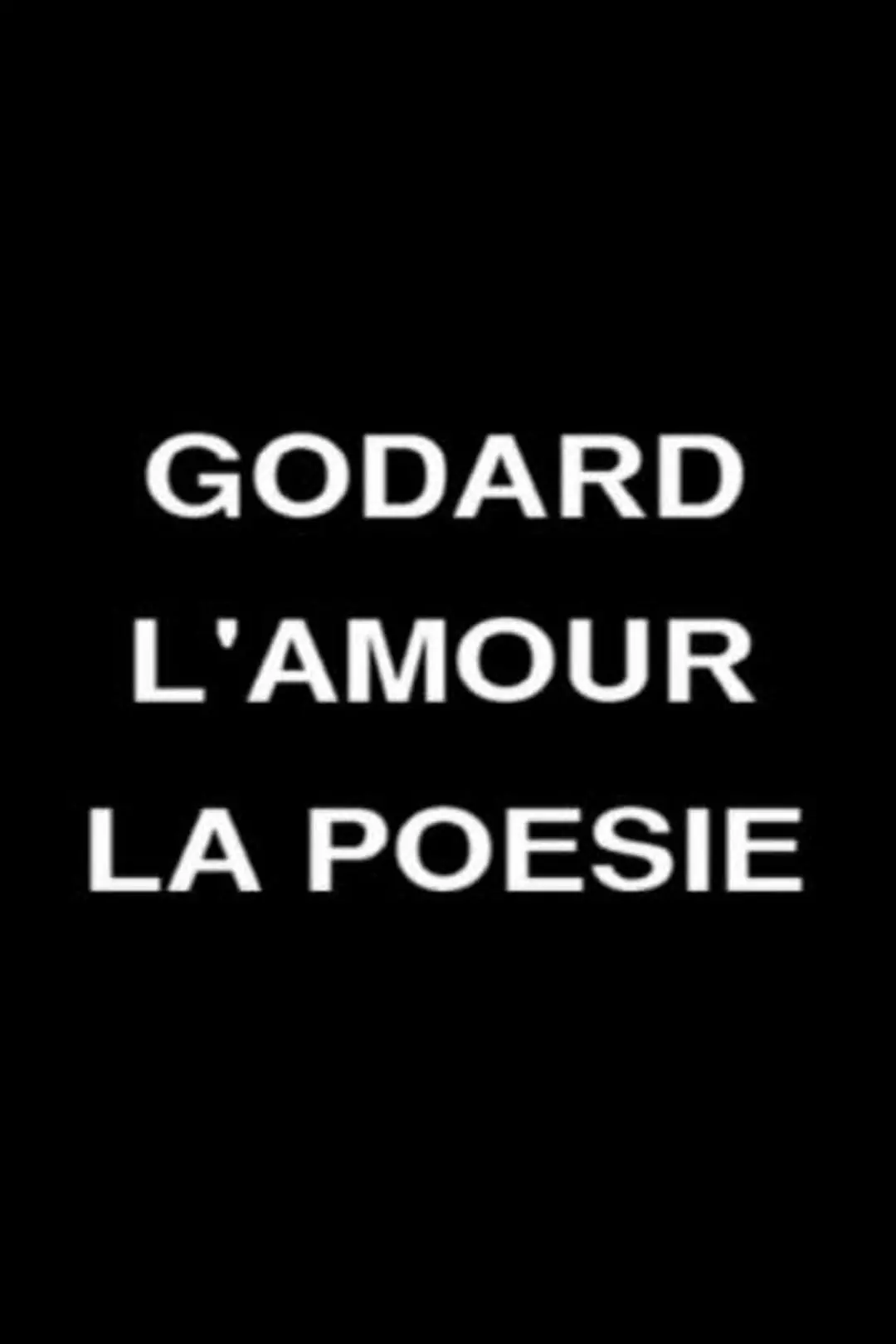 Godard, amor y poesía_peliplat