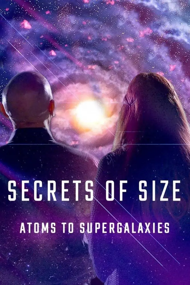 Secrets of Size: Atoms to Supergalaxies_peliplat