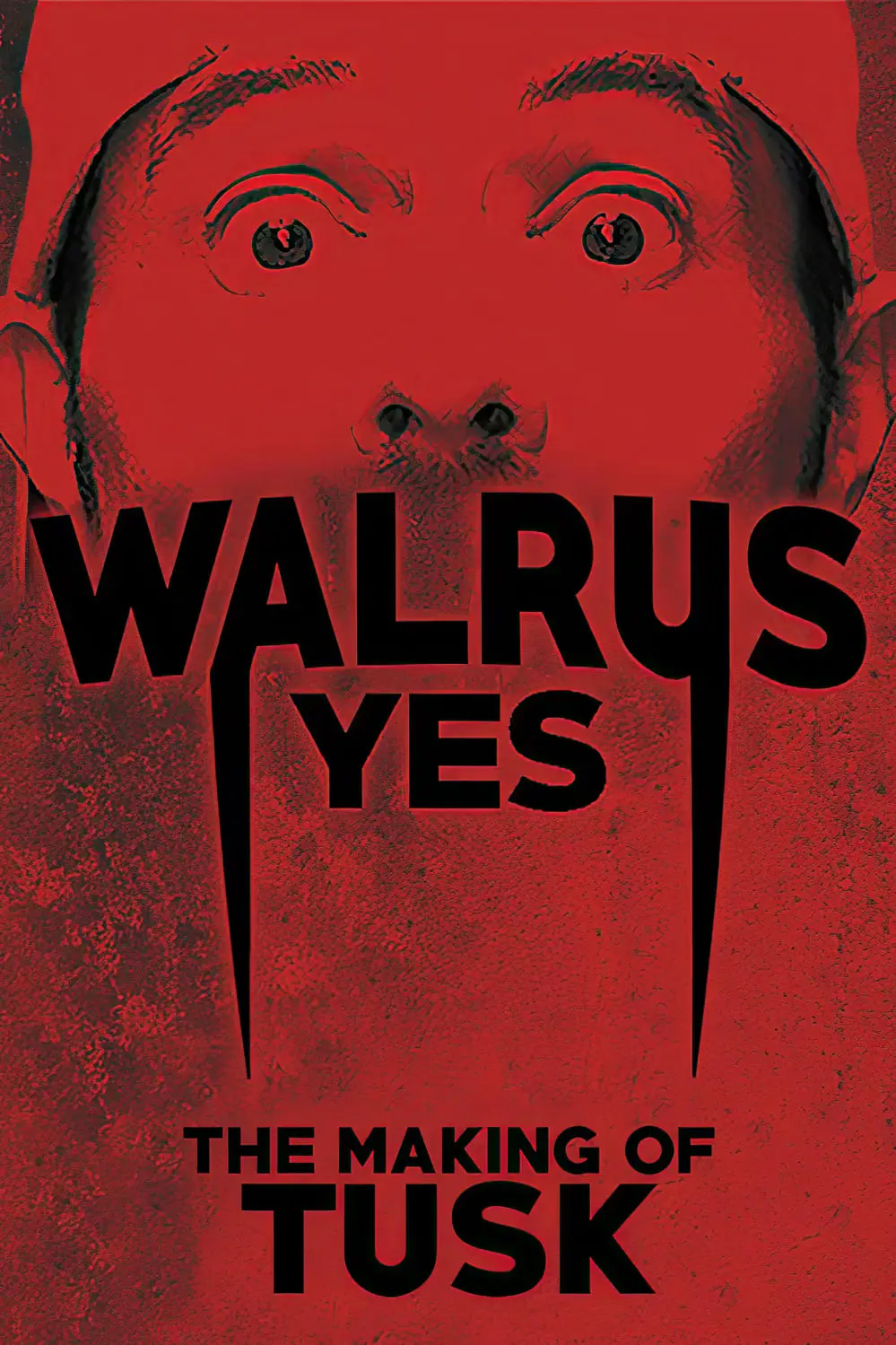 Walrus Yes: The Making of Tusk_peliplat