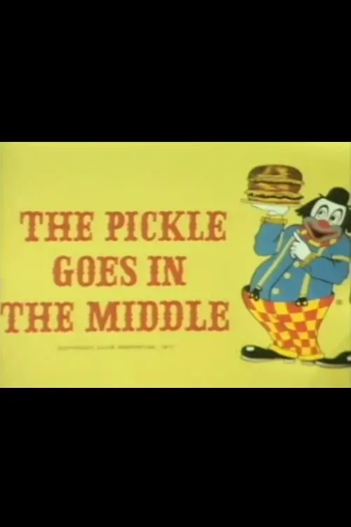 The Pickle Goes in the Middle_peliplat