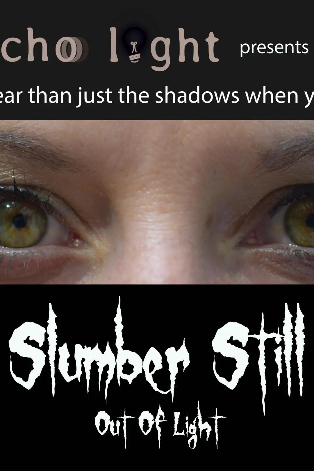 Slumber Still: Out of Light_peliplat