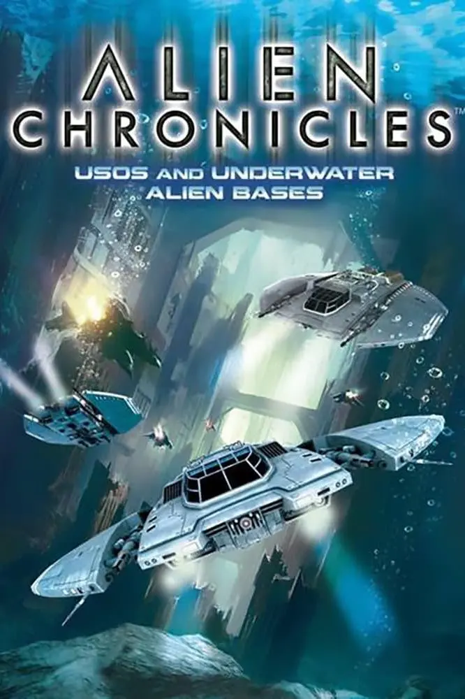 Alien Chronicles: USOs and Under Water Alien Bases_peliplat