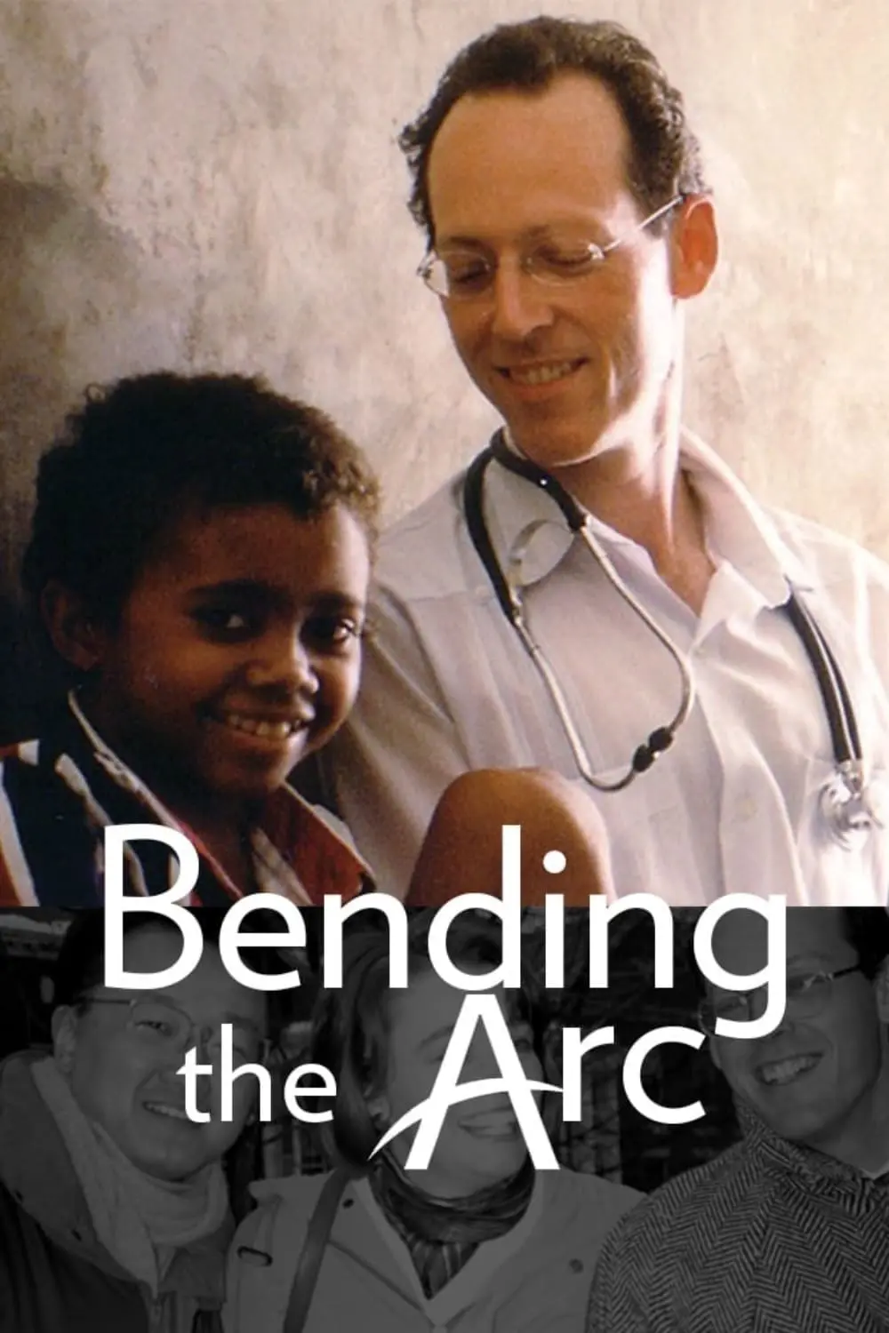 Bending the Arc: Sanidad sin fronteras_peliplat