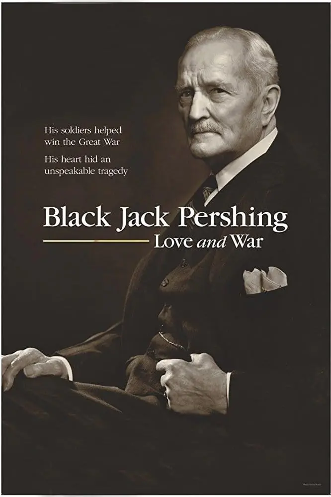 Black Jack Pershing: Love and War_peliplat