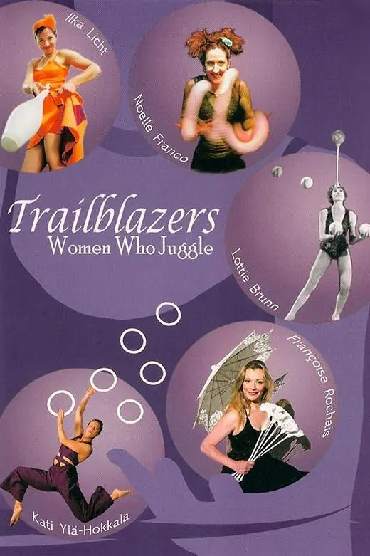 Trailblazers: Women Who Juggle_peliplat