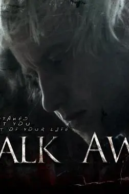 Walk Away_peliplat