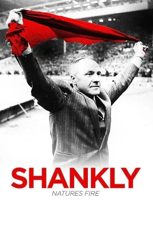 Shankly: Nature's Fire_peliplat