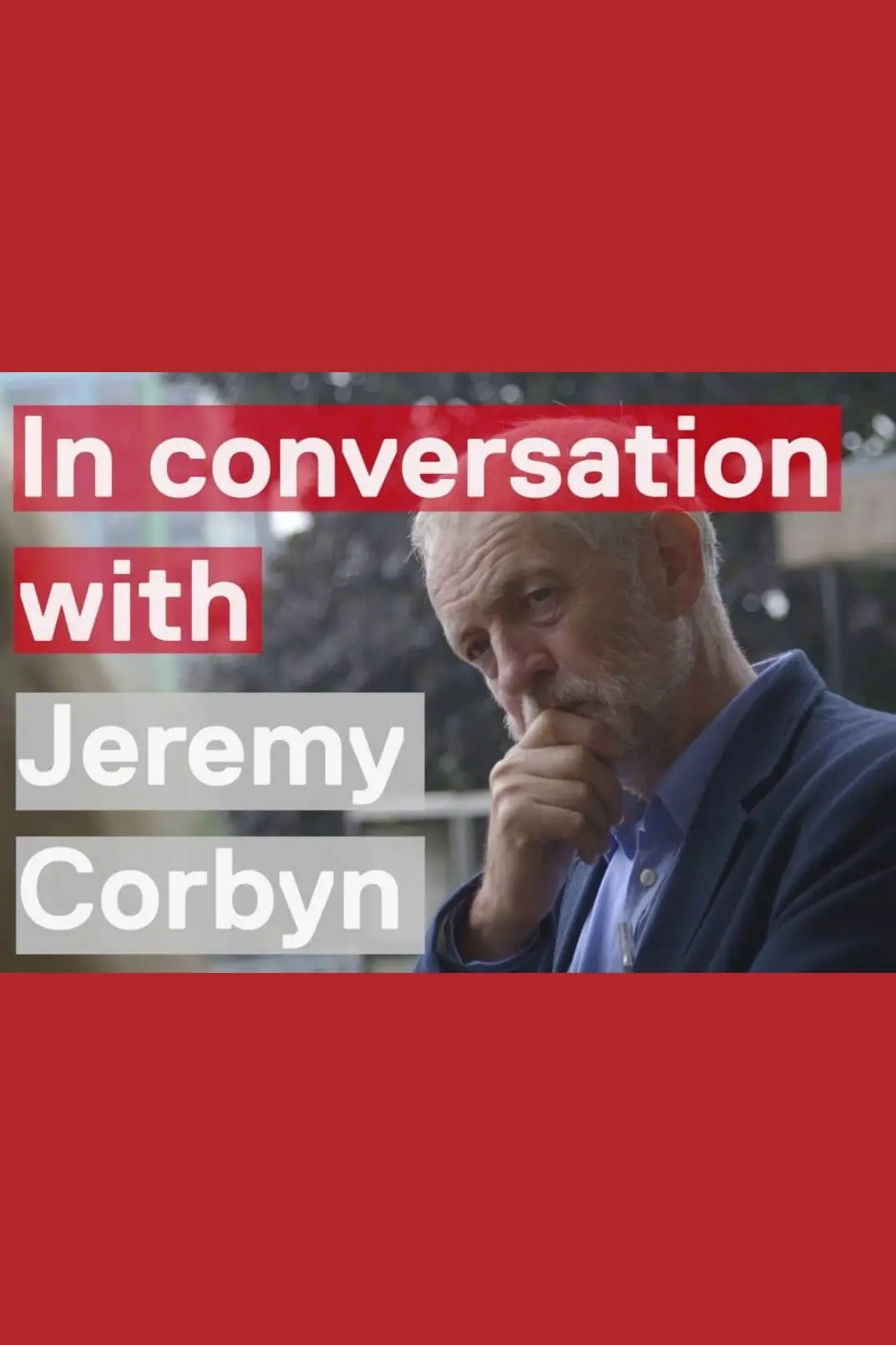 In Conversation with Jeremy Corbyn_peliplat