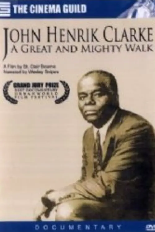 John Henrik Clarke: A Great and Mighty Walk_peliplat