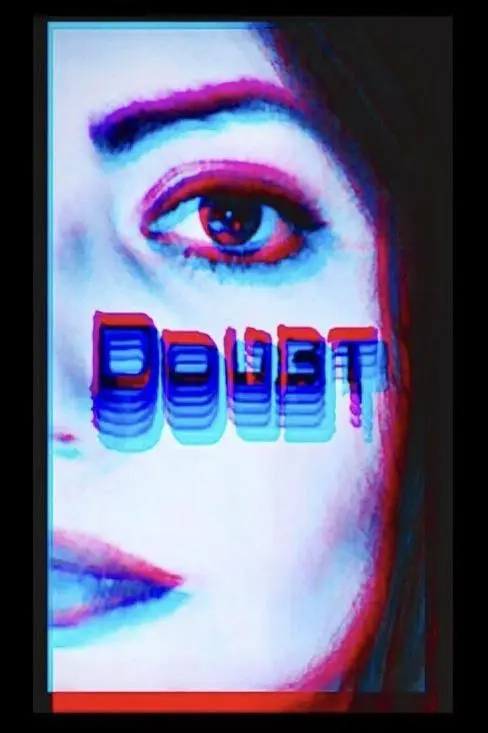 Doubt (And the Sky Began to Scream)_peliplat