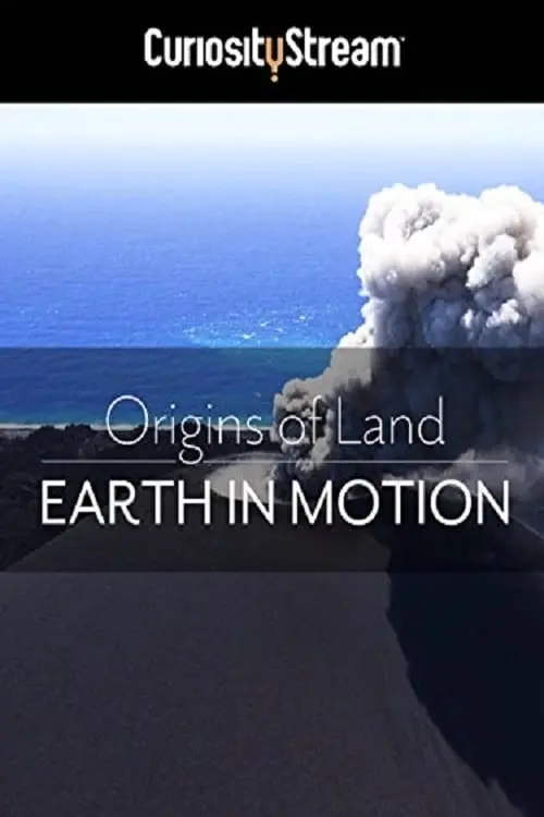 Origins of Land: Earth in Motion_peliplat